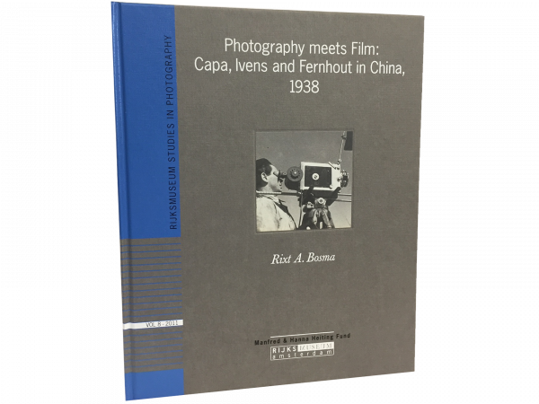 Photography Meets Film: Capa, Ivens and Fernhout in China 1938