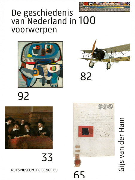 De geschiedenis van Nederland in 100 voorwerpen