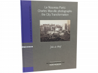 Le Nouveau Paris: Charles Marville Photographs the City Transformation Le Nouveau Paris: Charles Marville Photographs the City Transformation