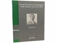 Around the World in 87 Photographs: Dolph Kessler's Grand Tour, 1908 Around the World in 87 Photographs: Dolph Kessler's Grand Tour, 1908