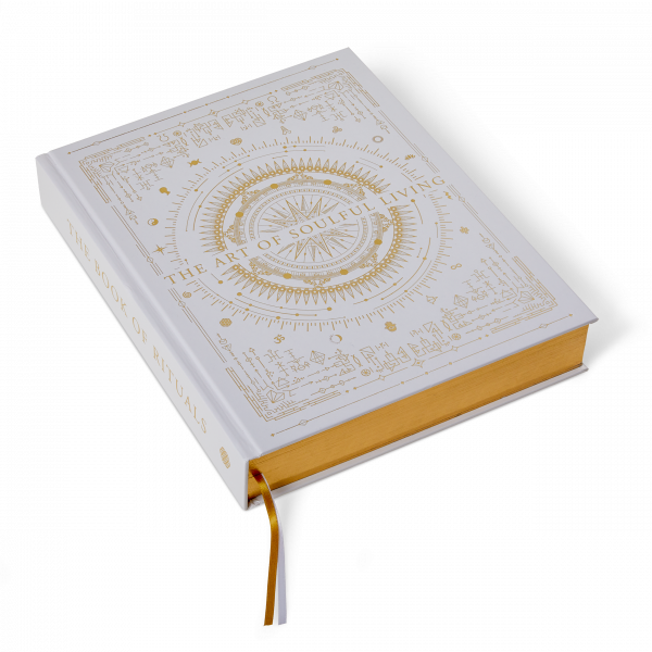The Book of Rituals: The Art of Soulful Living